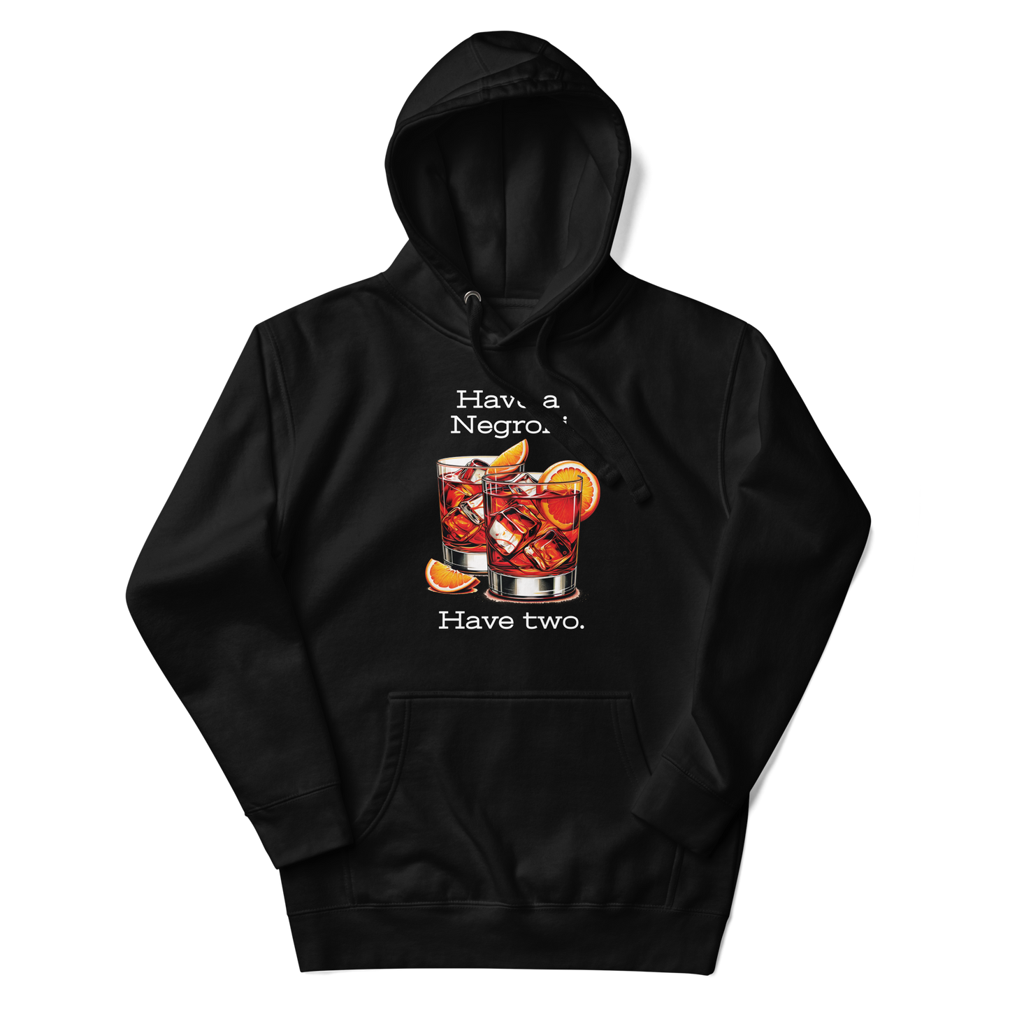 Have a Negroni Unisex Hoodie