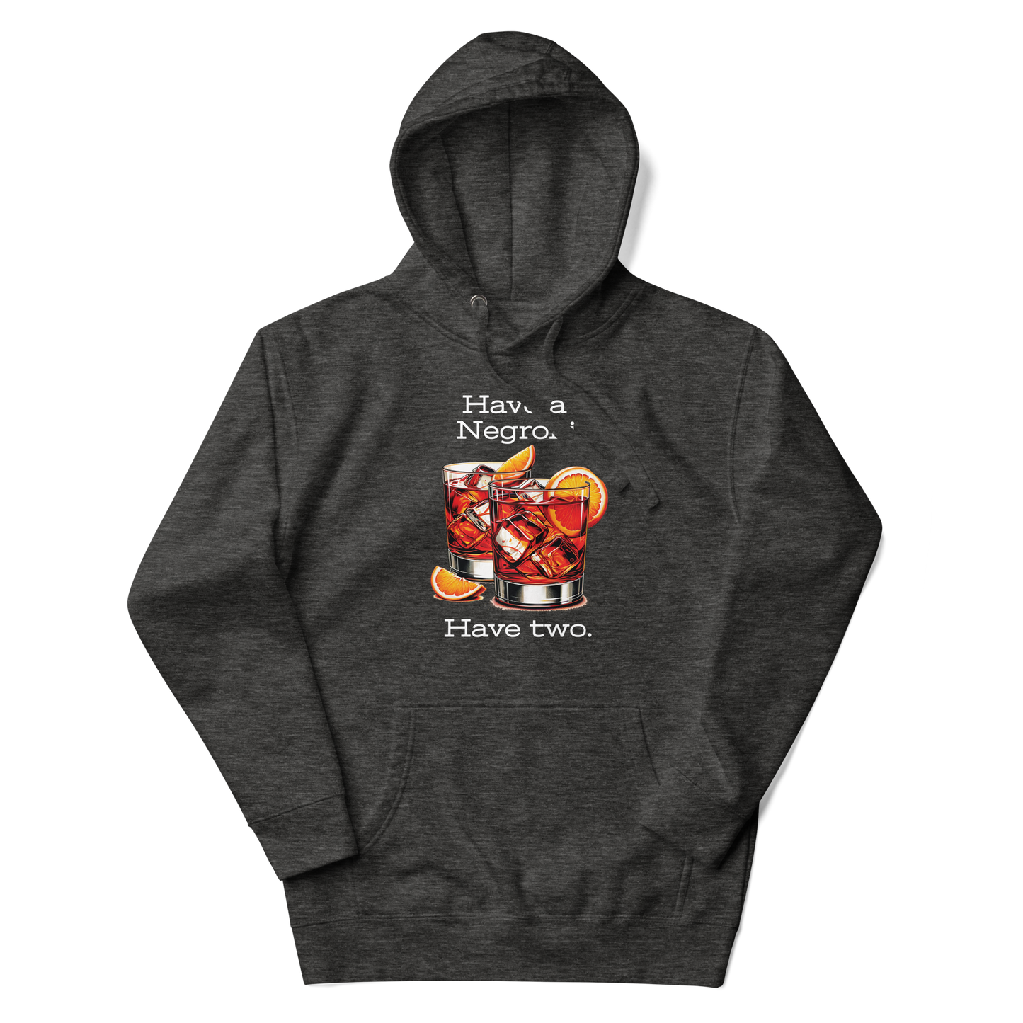 Have a Negroni Unisex Hoodie