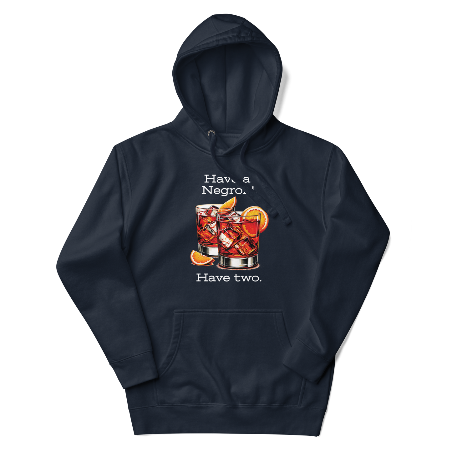 Have a Negroni Unisex Hoodie