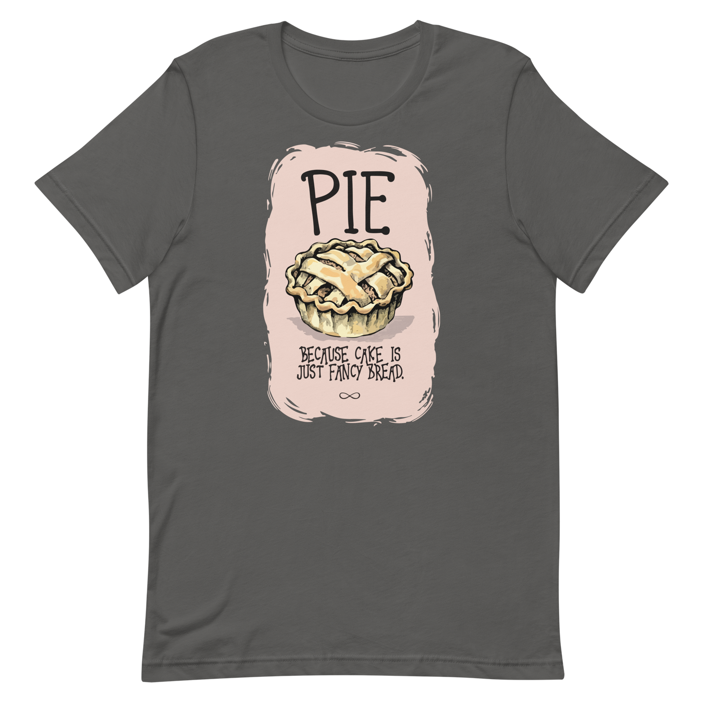 Pie is Better Than Cake Unisex T-Shirt