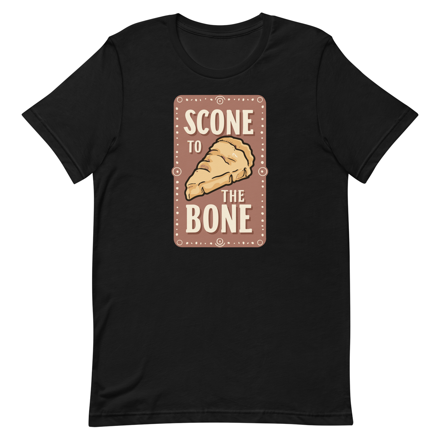 Scone to the Bone Unisex T-Shirt