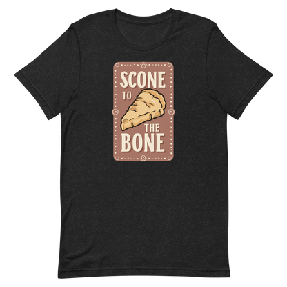 Scone to the Bone Unisex T-Shirt