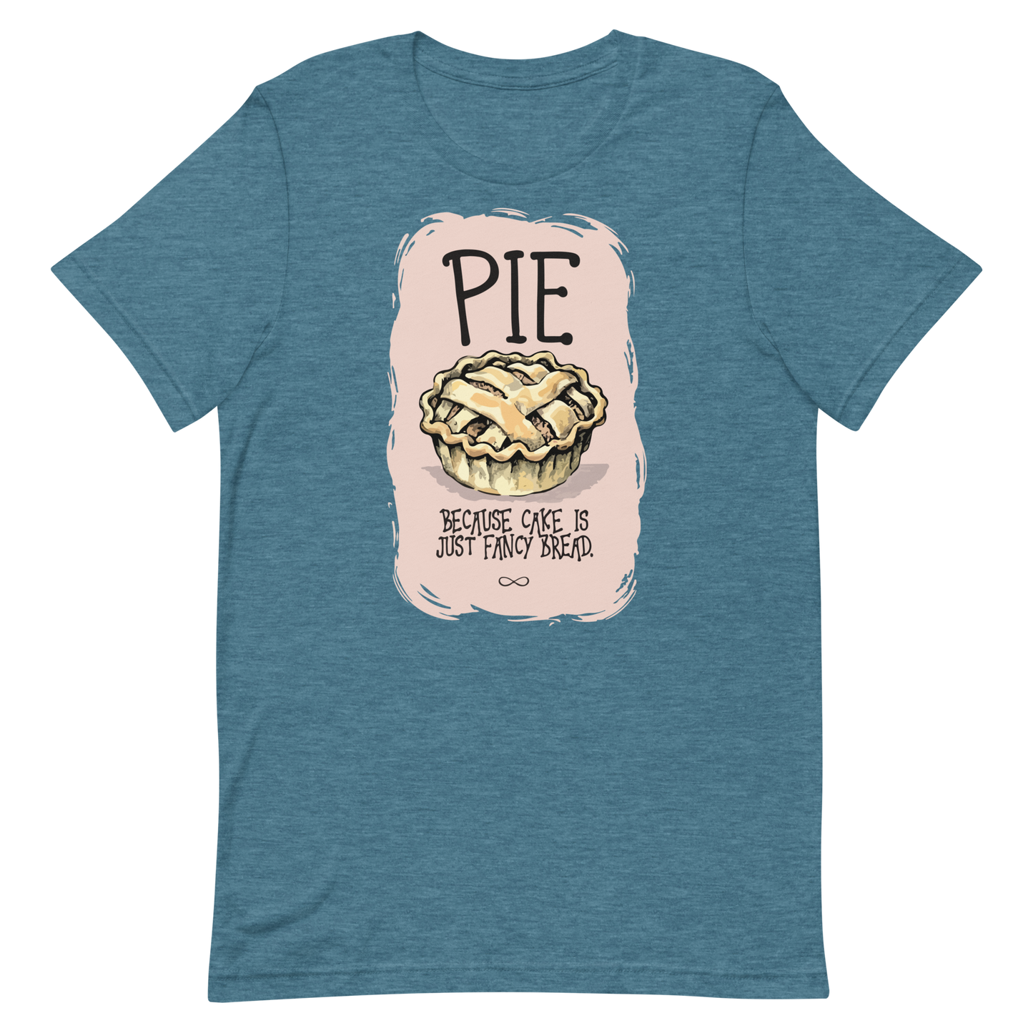 Pie is Better Than Cake Unisex T-Shirt