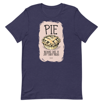 Pie is Better Than Cake Unisex T-Shirt